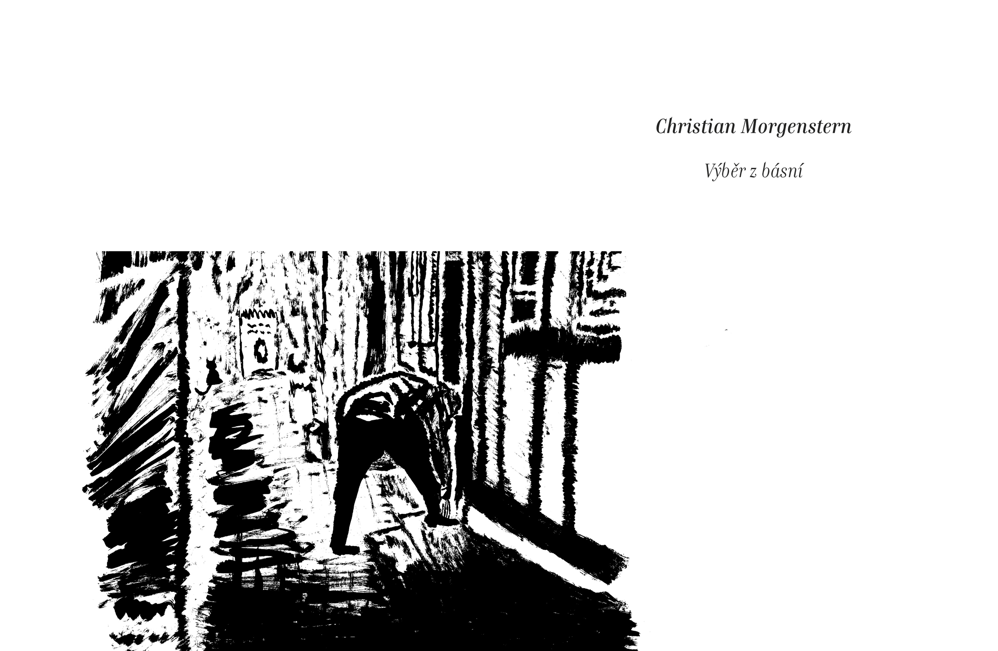 P2B<br> Christian Morgenstern, Vybrané verše<br> (ilustrace a grafické úprava knižního bloku a přebalu knihy)<br> Klauzurní práce 2018 | 2.ročník